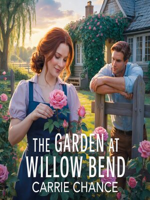 cover image of The Garden at Willow Bend